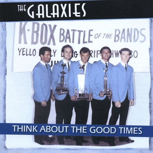 The Galaxies - Think Amout The Good Times (2010)