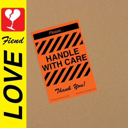 Love Fiend - Handle with Care (2024)