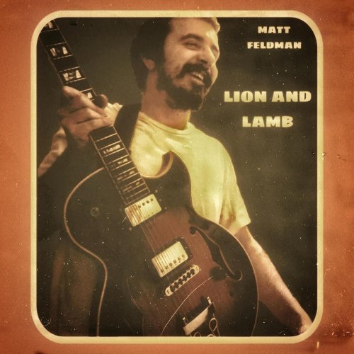 Matthew Stanley Feldman - Lion And Lamb (2024) [Hi-Res]