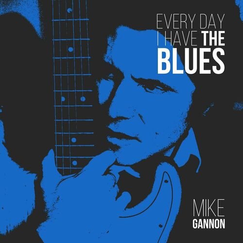 Mike Gannon - Every day I have the Blues (2024)