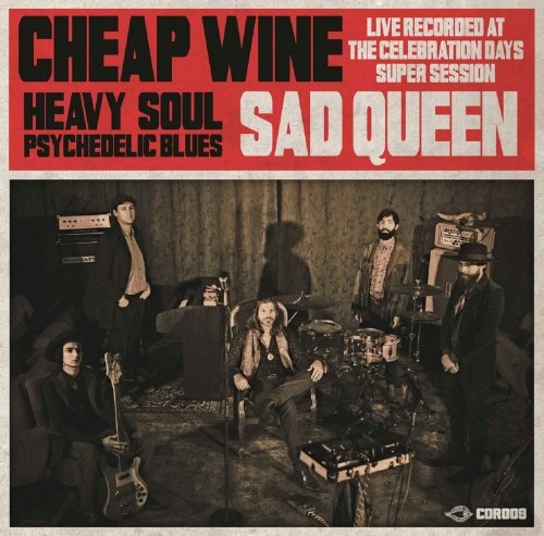 Cheap Wine - Sad Queen (Heavy Soul Psychedelic Blues) (2016) [Hi-Res]