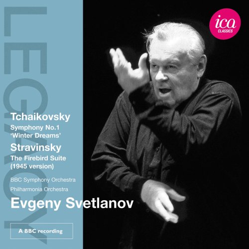 Evgeny Svetlanov - Tchaikovsky: Symphony No. 1, "Winter Dreams" - Stravinsky: The Firebird Suite (1945 verson) (Live) (2011)