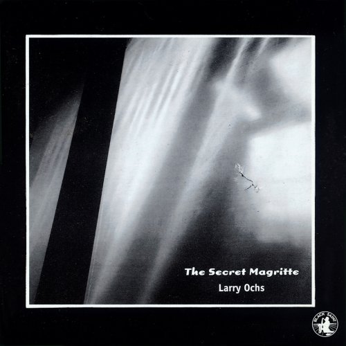 Larry Ochs - The Secret Magritte (1995/2024)