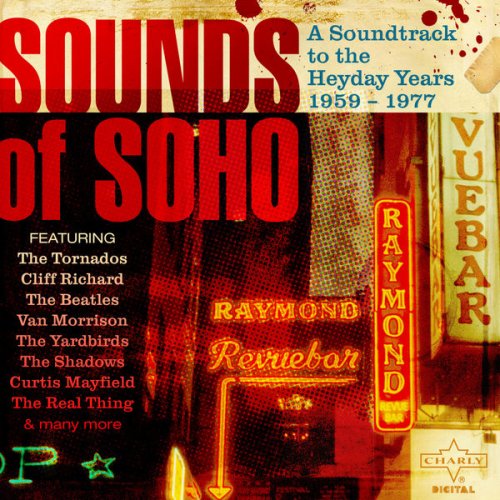 Various Artists - Sounds of Soho, A Soundtrack to the Heyday Years 1959 - 1977 (2013)