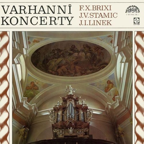 Alena Veselá - Brixi, Linek, Stamic: Organ Concertos (1988)