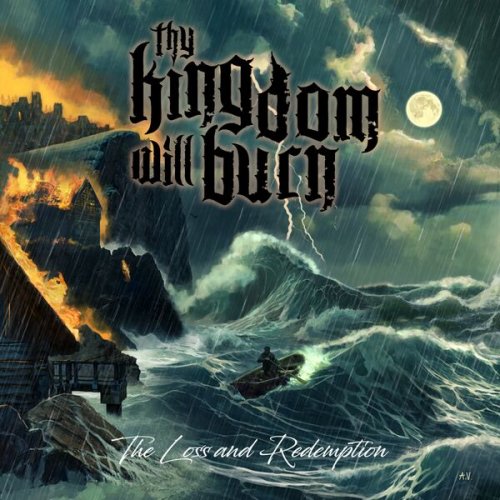 Thy Kingdom Will Burn - The Loss and Redemption (2025) Hi-Res