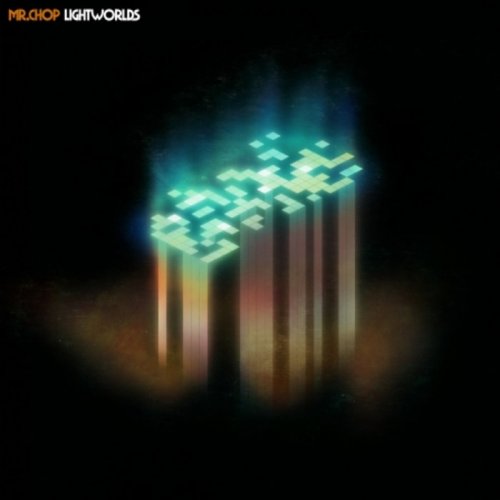 Mr. Chop - Lightworlds (2008)
