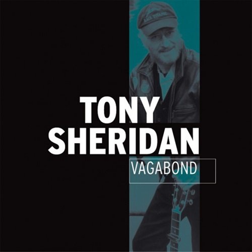 Tony Sheridan - Vagabond (2002)