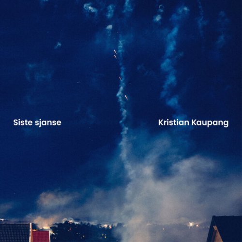Kristian Kaupang - Siste sjanse (2025) [Hi-Res]