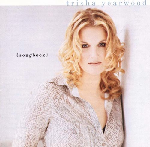 Trisha Yearwood - (Songbook) A Collection of Hits [Australian Edition] (1997)