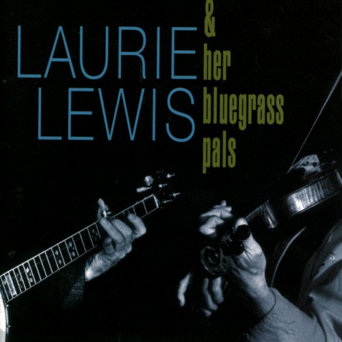 Laurie Lewis - Laurie Lewis & Her Bluegrass Pals (1999)