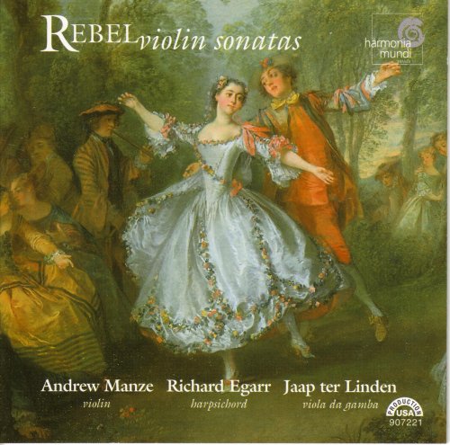 Andrew Manze, Richard Egarr, Jaap ter Linden - Rebel: Violin Sonatas (1999) CD-Rip