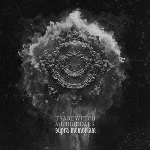 Tsarewitch & Brooddark - Supra Memoriam (2025)