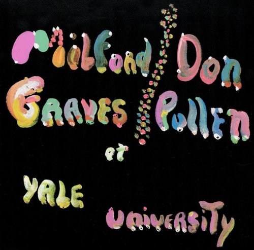 Milford Graves & Don Pullen - The Complete Yale Concert, 1966 (2020)