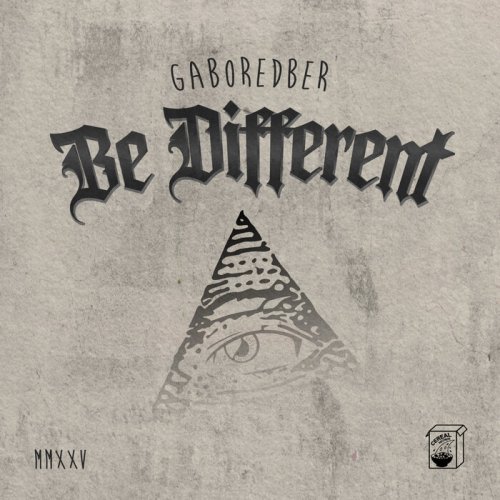 Gaboredber - Be Different (2025)