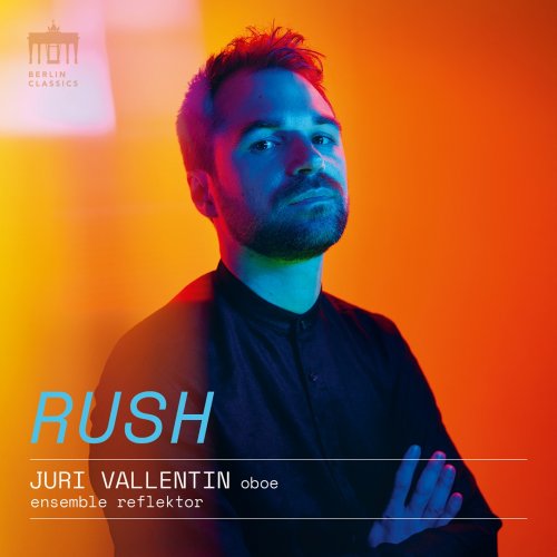 Juri Vallentin, Ensemble Reflektor - RUSH (2025) [Hi-Res]