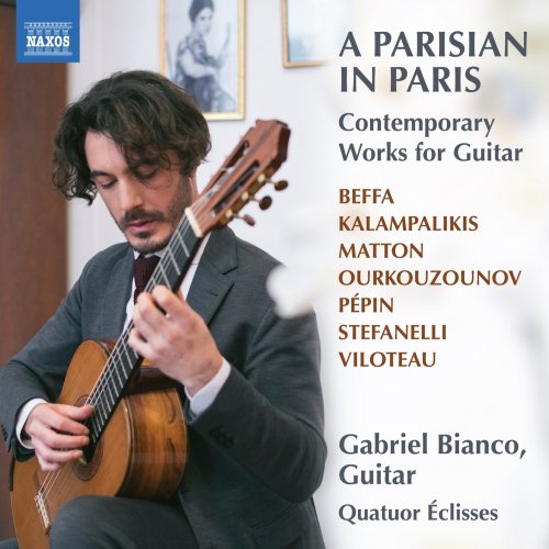Gabriel Bianco & Quatuor Éclisses - A Parisian in Paris (2025) [Hi-Res]