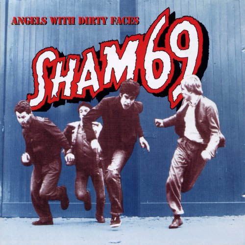 Sham 69 - Angels With Dirty Faces (1999)