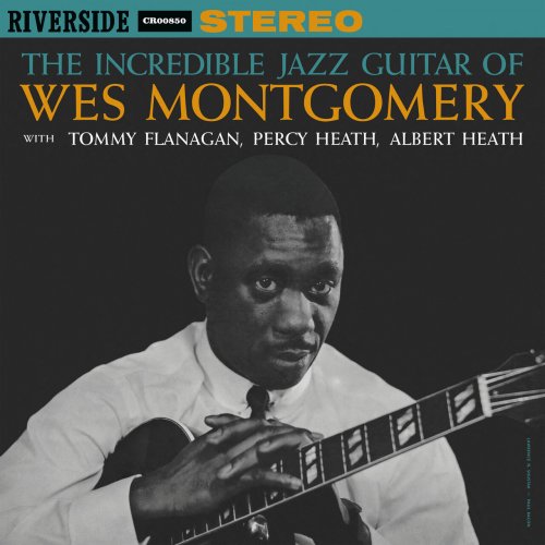 Wes Montgomery - The Incredible Jazz Guitar Of Wes Montgomery (Remastered 2025) (1960) [Hi-Res]