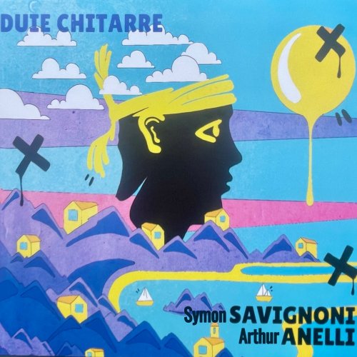 Symon Savignoni & Arthur Anelli - Duie Chitarre (2025)