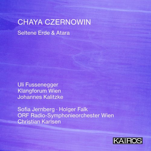 Uli Fussenegger - Chaya Czernowin: Seltene Erde & Atara (Live) (2025) Hi-Res