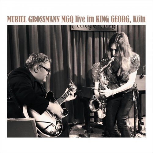 Muriel Grossmann - MGQ live im King Georg, Köln (2025)