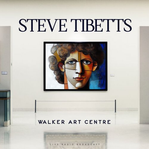 Steve Tibbetts - Walker Art Centre 1987 (2025)