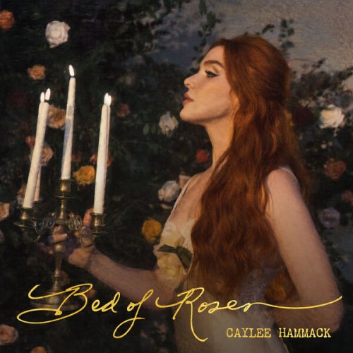 Caylee Hammack - Bed Of Roses (2025) [Hi-Res]