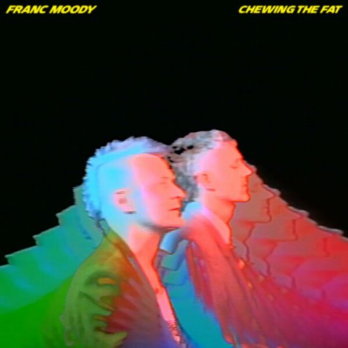 Franc Moody - Chewing The Fat (2025) [Hi-Res]