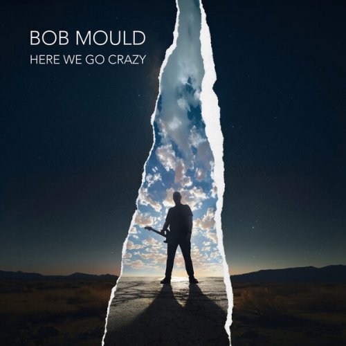 Bob Mould - Here We Go Crazy (2025) [Hi-Res]