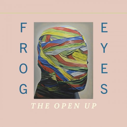 Frog Eyes - The Open Up (2025) [Hi-Res]