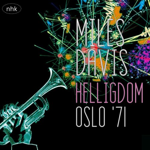 Miles Davis - Helligdom (Live Oslo '71) (2025)