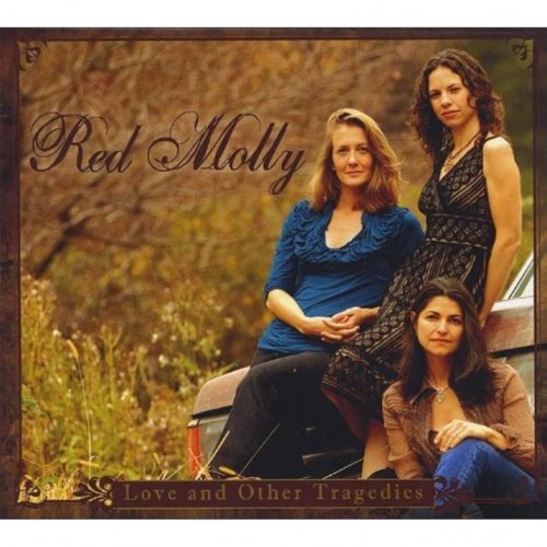 Red Molly - Love and Other Tragedies (2008)