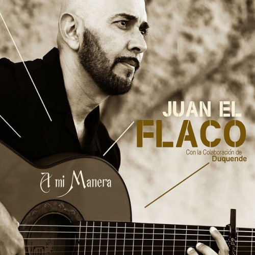 Juan el Flaco - A mi Manera (2025) Hi-Res