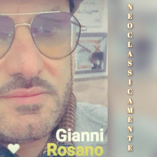 Gianni Rosano - Neoclassicamente (2025)