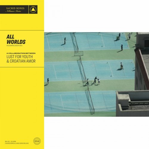 Lust For Youth & Croatian Amor - All Worlds (2025)