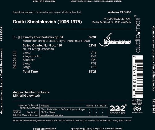 Dogma Chamber Orchestra, Mikhail Gurewitsch - Shostakovich: DO.GMA#3 - 24 Preludes Op.34/Streichquartett 8 Op.110 (2013) [SACD]