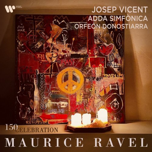 Josep Vicent & ADDA Simfònica - Maurice Ravel Celebration 150 (2025) Hi-Res