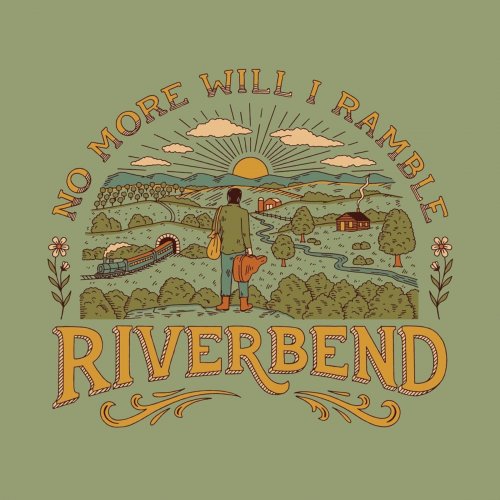 Riverbend - No More Will I Ramble (2025)