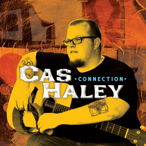 Cas Haley - Connection (2010)