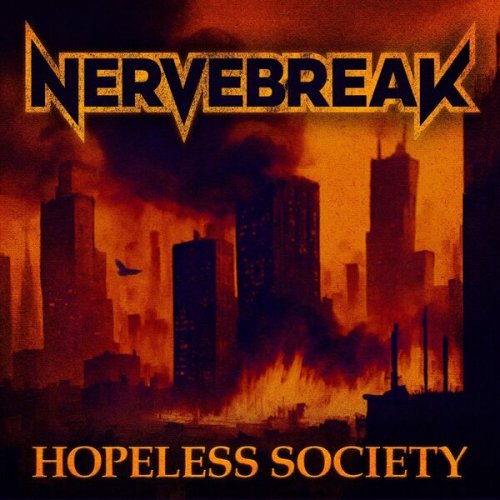 Nervebreak - Hopeless Society (2025)