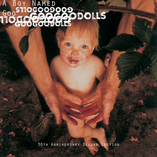 The Goo Goo Dolls - A Boy Named Goo (30th Anniversary Deluxe Edition) (2025) [Hi-Res]