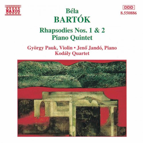 Gyorgy Pauk, Jenő Jandó, Zoltán Kodály - Bartok: Rhapsodies Nos. 1 and 2 - Piano Quintet (1995)