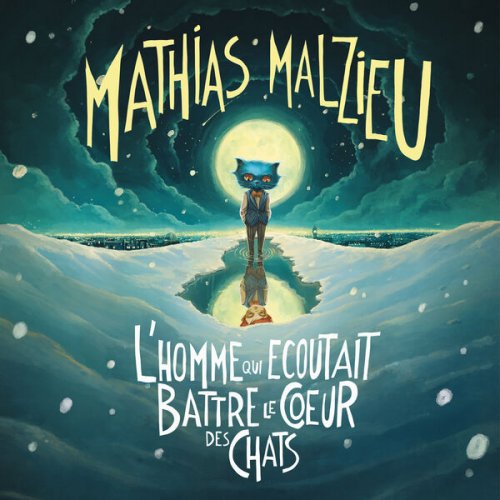 Mathias Malzieu - L'homme qui écoutait battre le cœur des chats (2025) [Hi-Res]