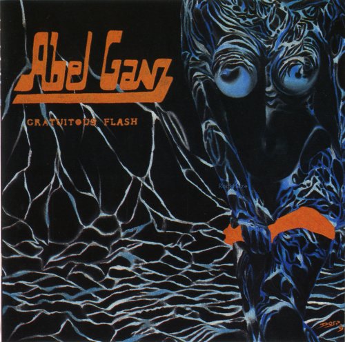 Abel Ganz - Gratuitous Flash (1984) CD Rip