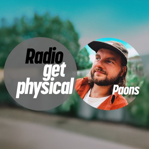 Paons - Get Physical Radio by Paons (2025)