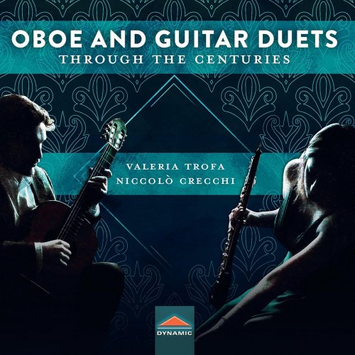 Niccolò Crecchi, Valeria Trofa - Oboe & Guitar Duets Through the Centuries (2025) [Hi-Res]