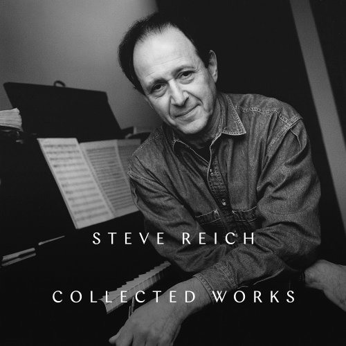 Steve Reich - Collected Works (2025)