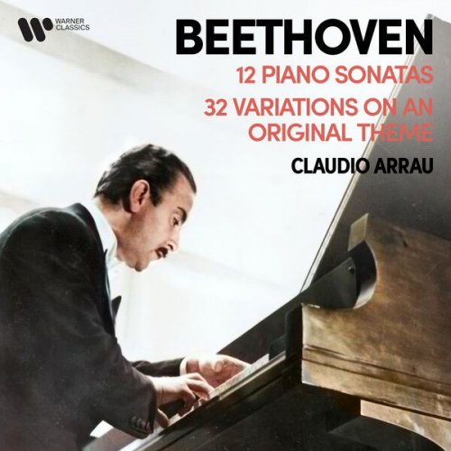 Claudio Arrau - Beethoven: 12 Piano Sonatas & 32 Variations on an Original Theme (2025) [Hi-Res]