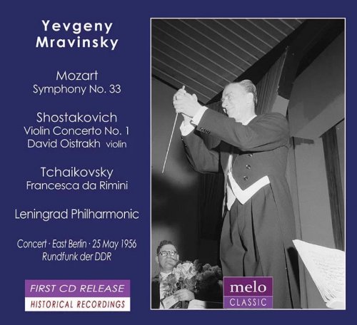 Evgeny Mravinsky, David Oistrakh - The East Berlin Concert 1956 (2015)